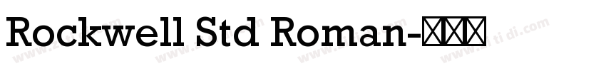Rockwell Std Roman字体转换 Rockwell Std Roman字体转换
